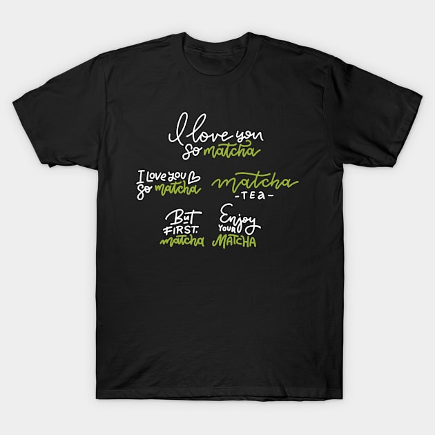 Matcha T-Shirt by A tone for life